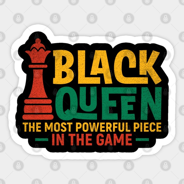 Black Queen The most Powerful Piece in the Game Sticker by UrbanLifeApparel